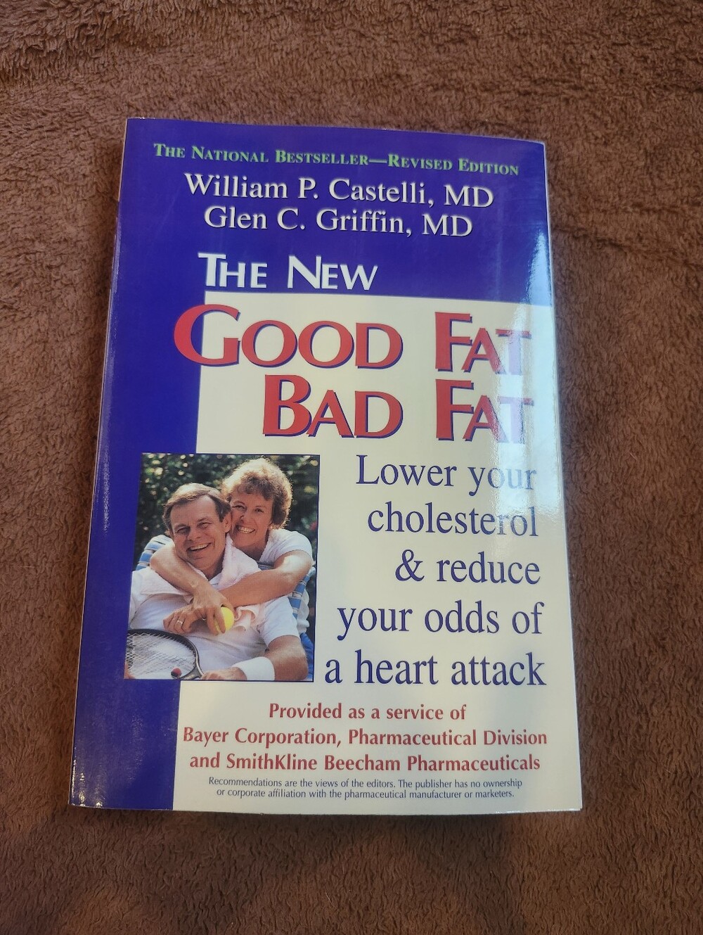 William P. Castelli & Glen C. Griffin - The New Good Fat Bad Fat Book Revised Ed